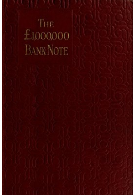 The £1,000,000 bank-note, and other new stories