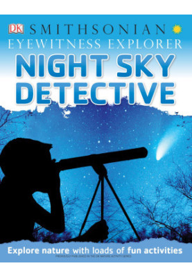 Eyewitness Explorer: Night Sky Detective
