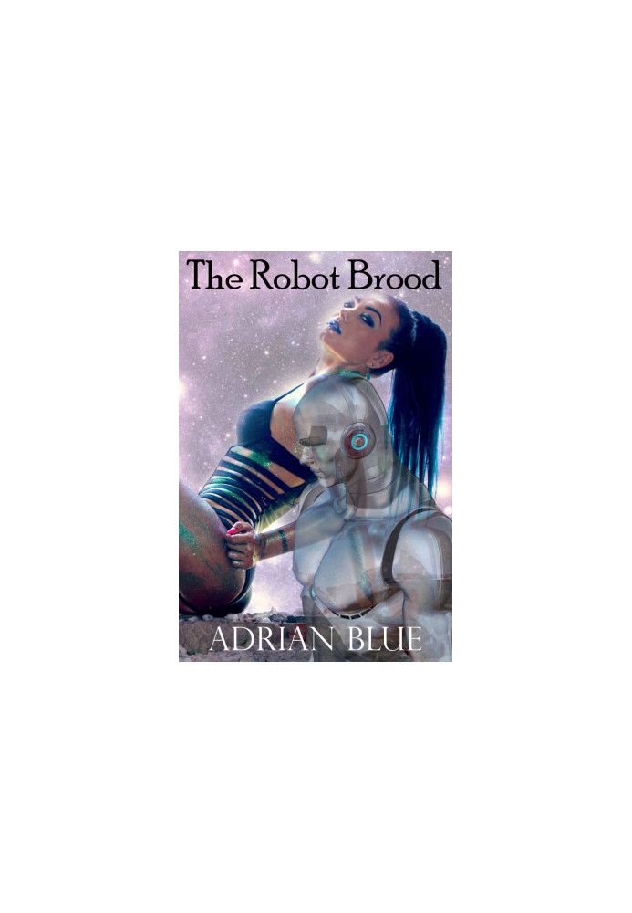 The Robot Brood