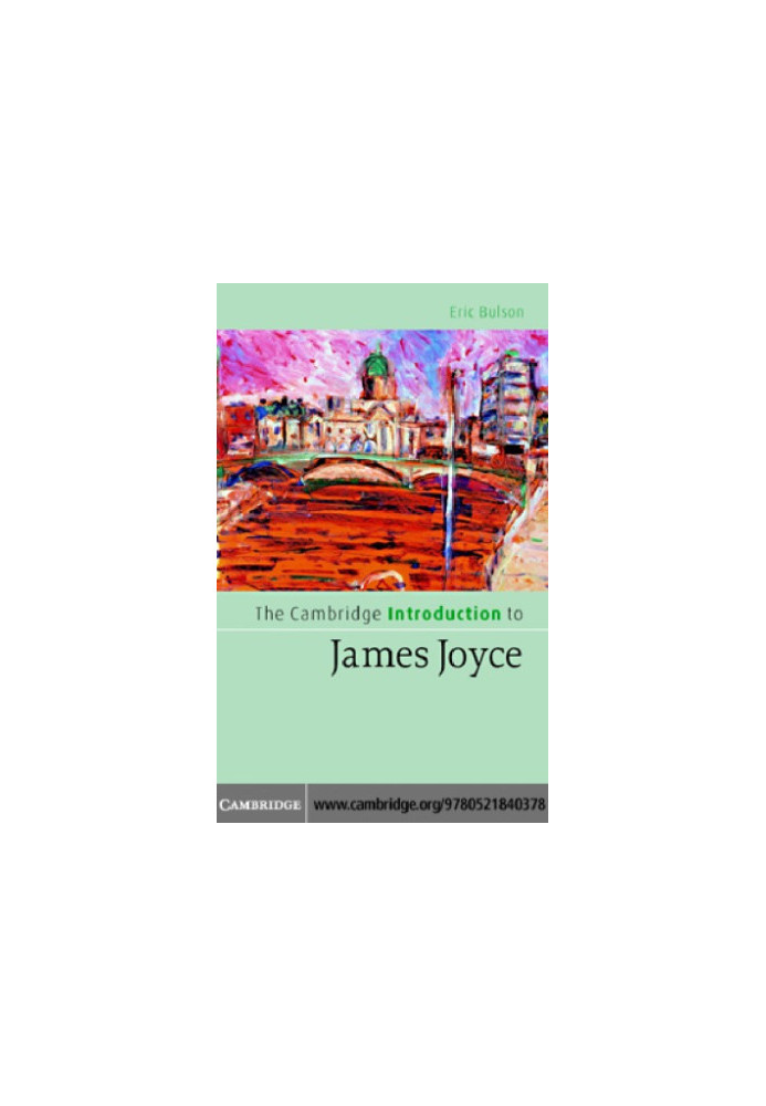 The Cambridge Introduction to James Joyce: an Introduction