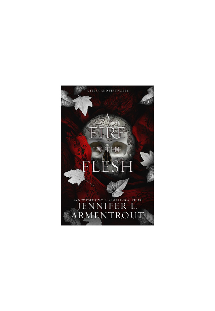 A Fire in the Flesh: A Flesh and Fire Novel