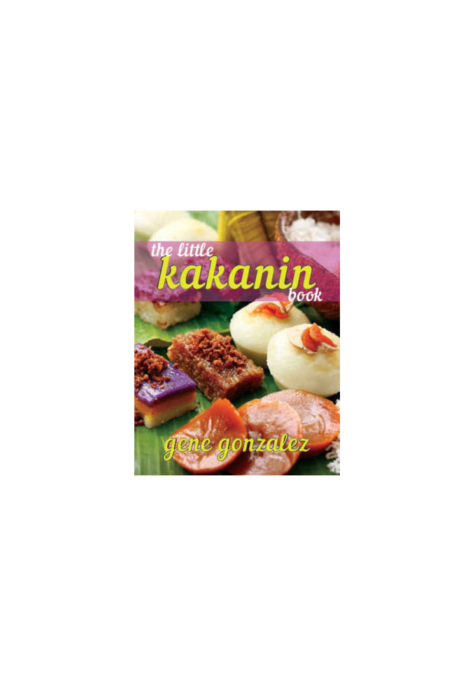 The Little Kakanin Book