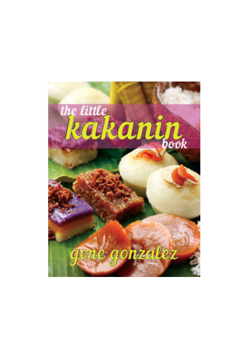 The Little Kakanin Book