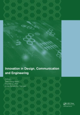 Innovation in Design, Communication and Engineering: Proceedings of the 2014 3rd International Conference on Innovation, Comm