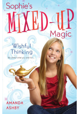 [Sophie's Mixed-Up Magic 01] • Wishful Thinking