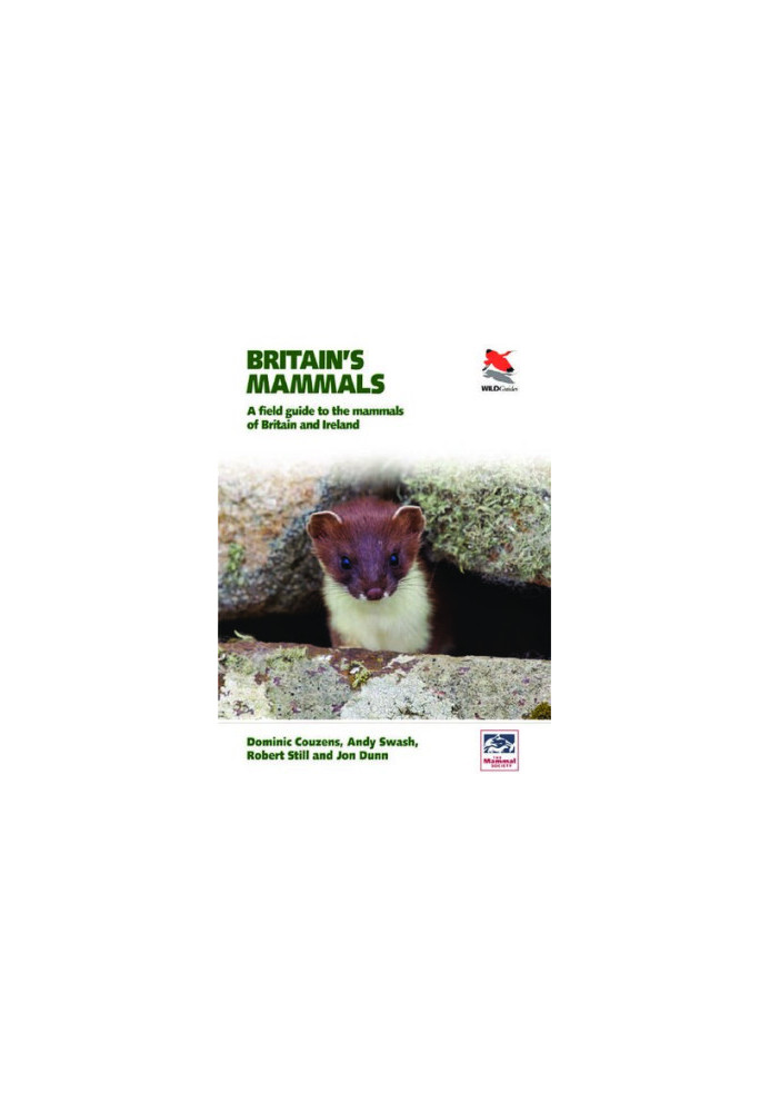 Britain's Mammals: A Field Guide to the Mammals of Britain and Ireland