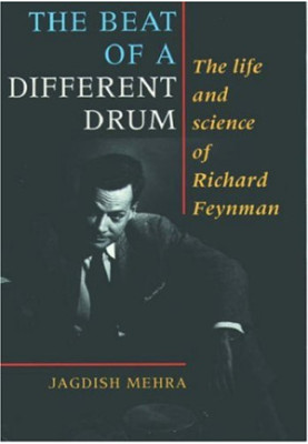 The beat of a different drum: life and science of R.Feynman