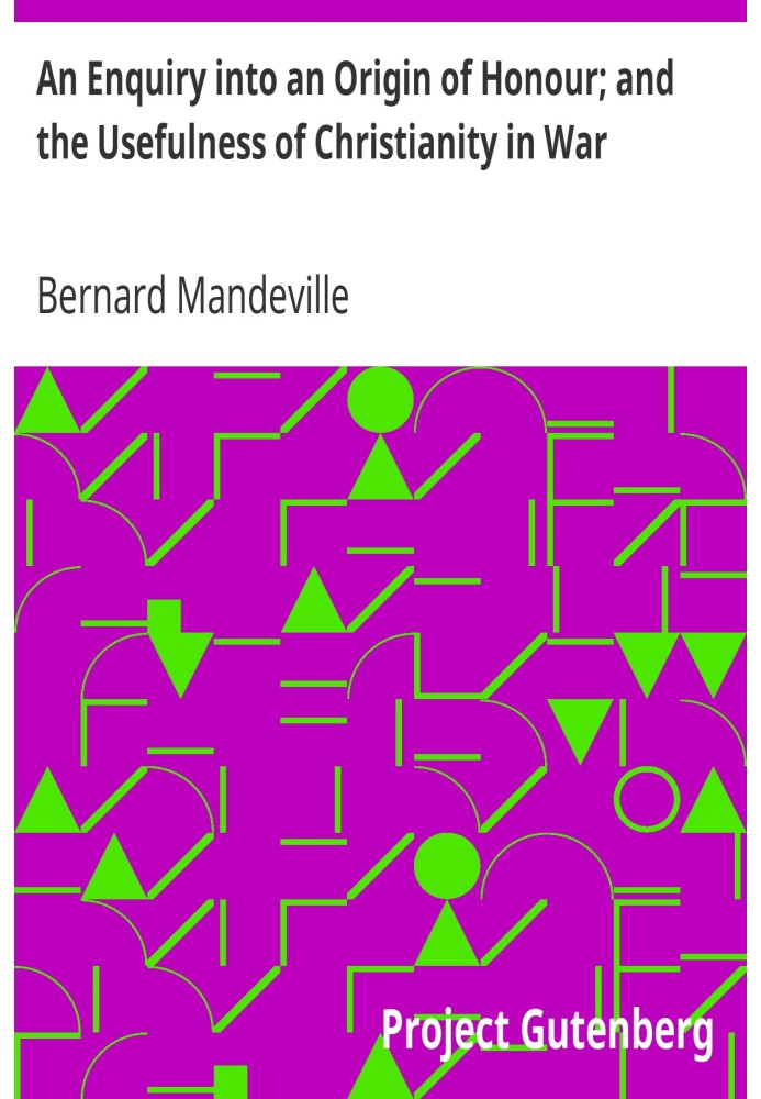 Розслідування походження честі; і корисність християнства під час війни