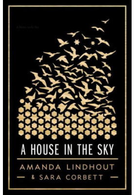 A House in the Sky · a Memoir