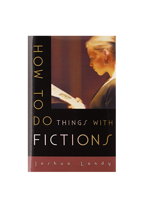 How to do things with fictions