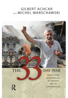 The 33-day war: Israel's war on Hezbollah in Lebanon and its consequences