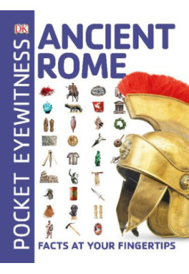 Pocket Eyewitness Ancient Rome: Facts at Your Fingertips