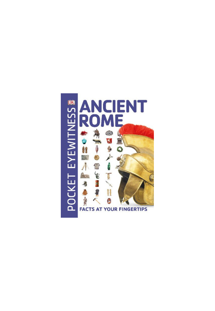 Pocket Eyewitness Ancient Rome: Facts at Your Fingertips