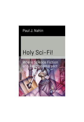 Holy Sci-Fi!: Where Science Fiction and Religion Intersect