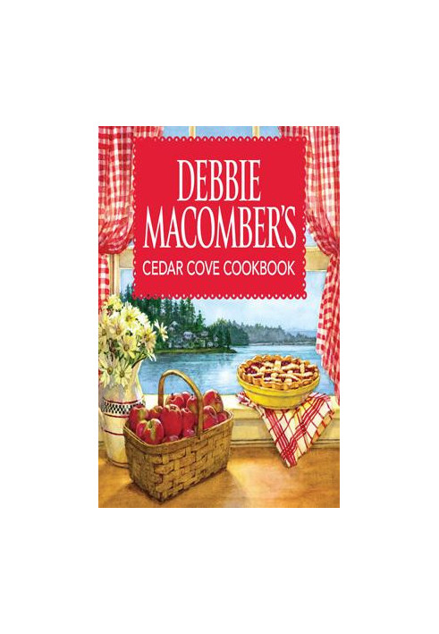 Debbie Macomber's Cedar Cove Cookbook