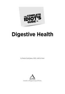 The Complete Idiot's Guide to Digestive Health