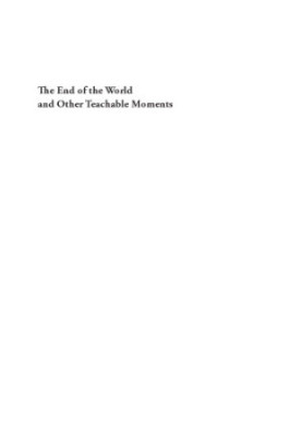 The end of the world and other teachable moments: Jacques Derrida's final seminar