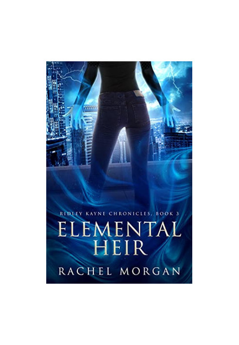 Elemental Heir (Ridley Kayne Chronicles 3)