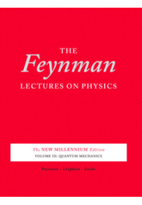 The Feynman Lectures on Physics: Quantum Mechanics