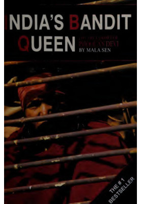 India's bandit queen : the true story of Phoolan Devi