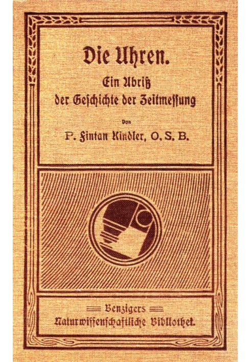 The Clocks: An Outline of the History of Time Measurement