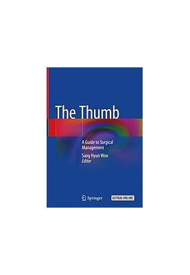 The Thumb: A Guide to Surgical Management
