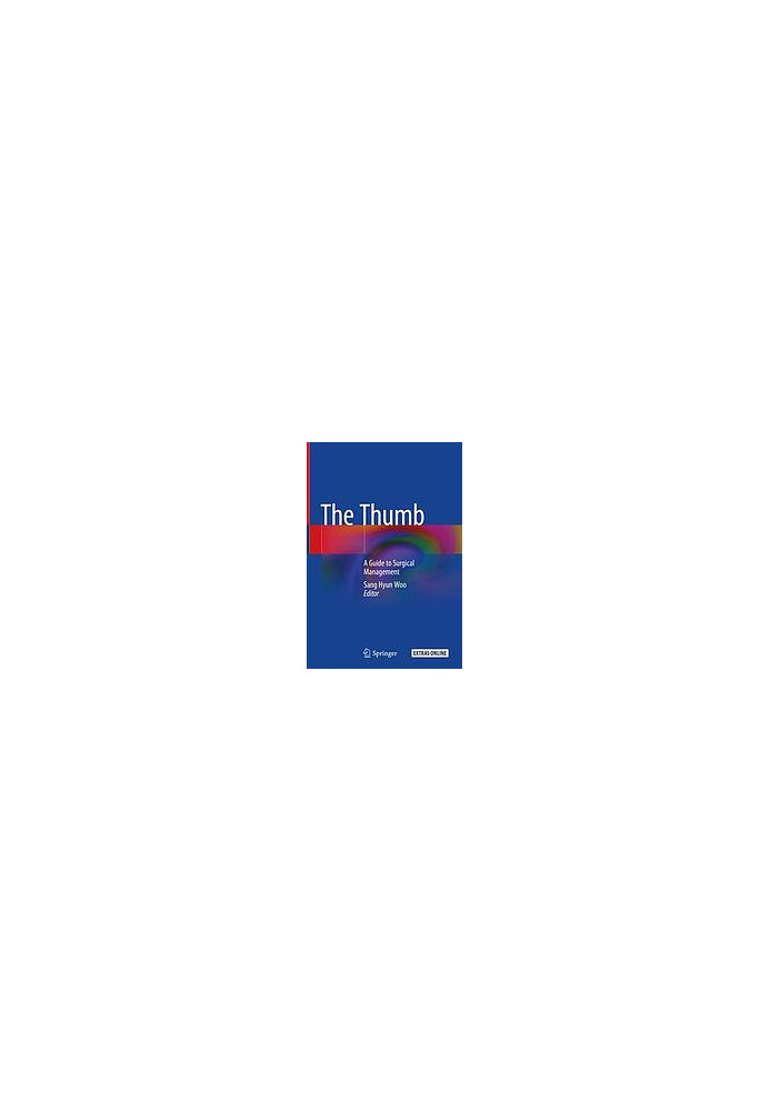 The Thumb: A Guide to Surgical Management