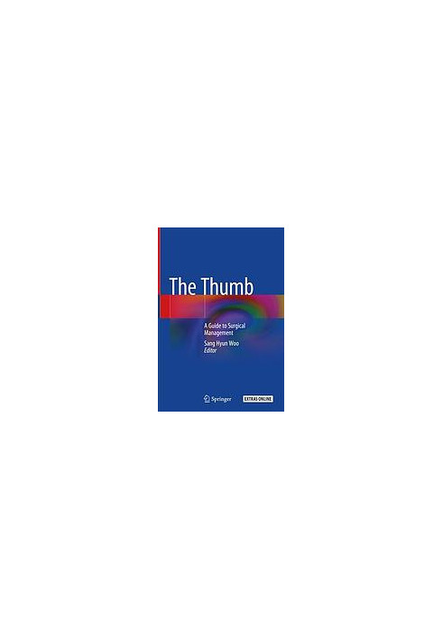 The Thumb: A Guide to Surgical Management