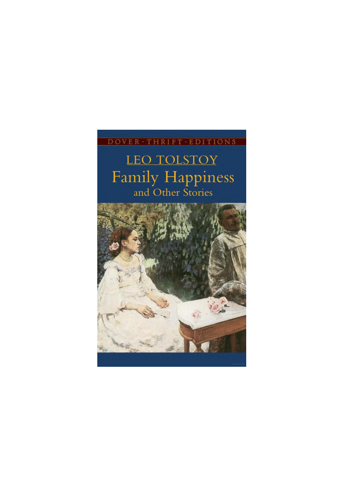 Family Happiness and Other Stories