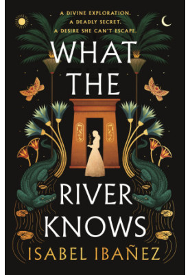 What the River Knows