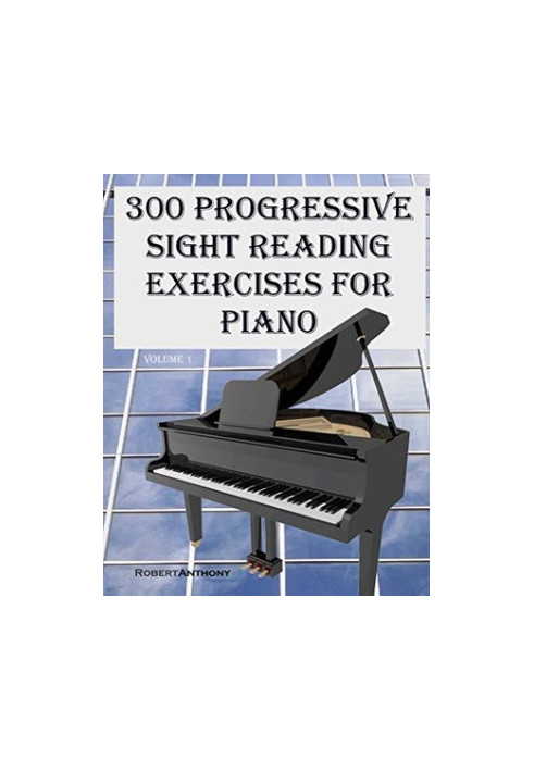 300 Progressive Sight Reading Exercises for Piano