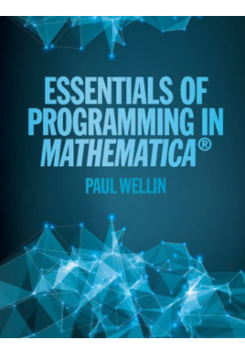 Essentials Of Programming In Mathematica®