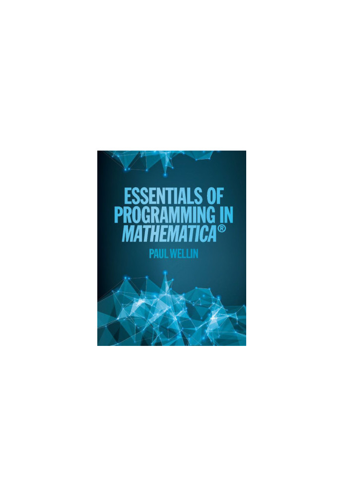Essentials Of Programming In Mathematica®