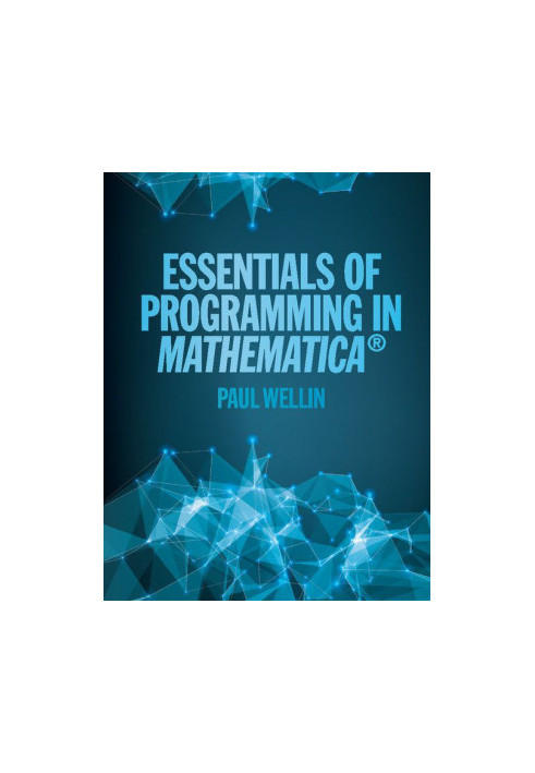 Essentials Of Programming In Mathematica®