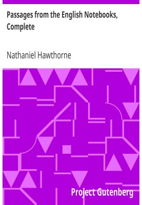 Passages from the English Notebooks, Complete