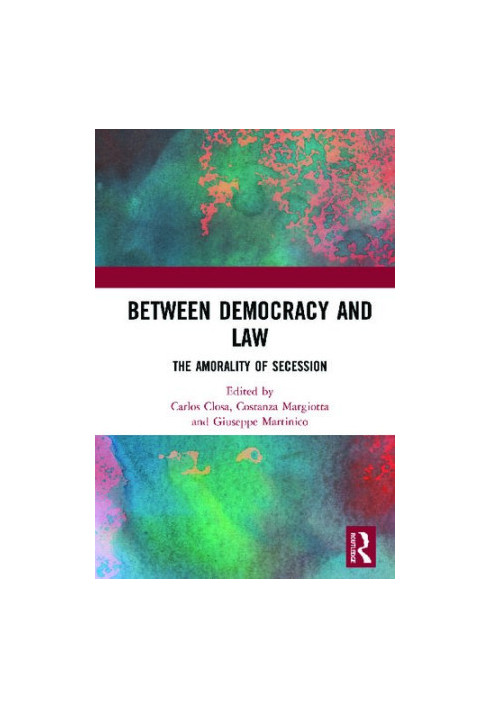 Between Democracy and Law: The Amorality of Secession