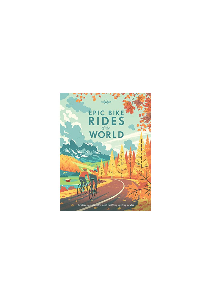 Epic Bike Rides Of The World