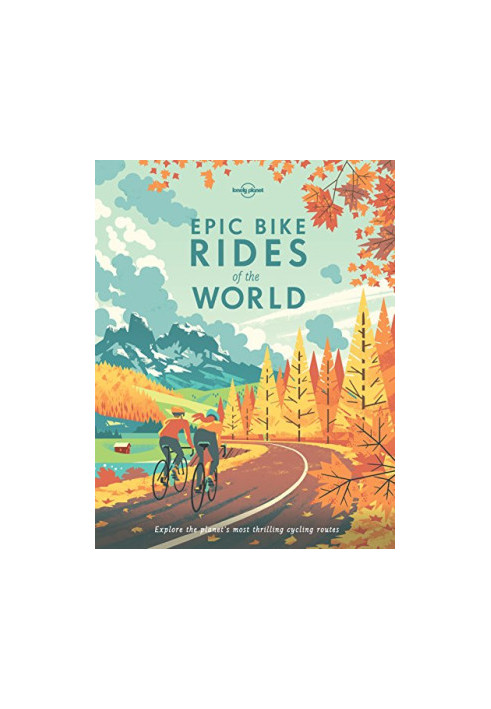 Epic Bike Rides Of The World