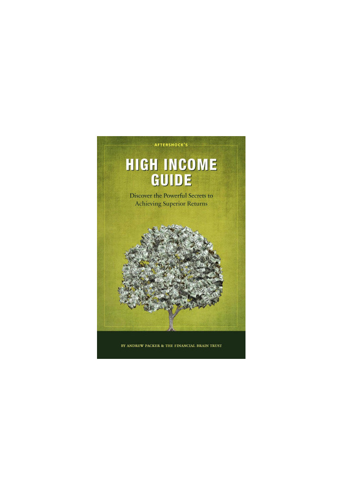 Aftershock's High Income Guide: Discover the Powerful Secrets to Achieving Superior Returns