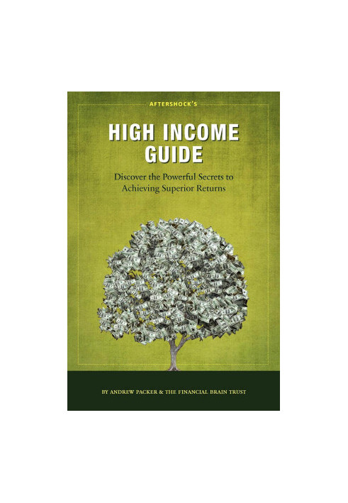 Aftershock's High Income Guide: Discover the Powerful Secrets to Achieving Superior Returns