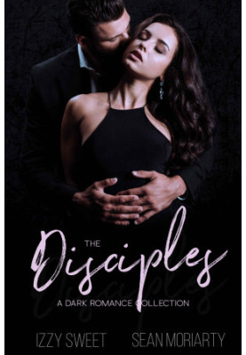 The Disciples: A Dark Romance Collection