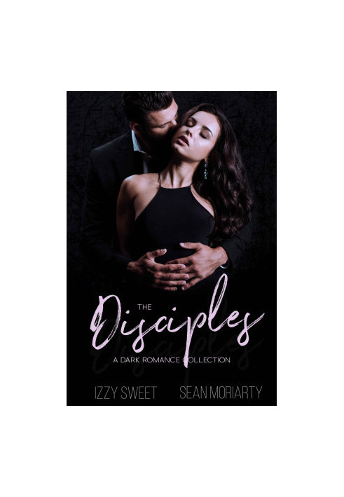 The Disciples: A Dark Romance Collection