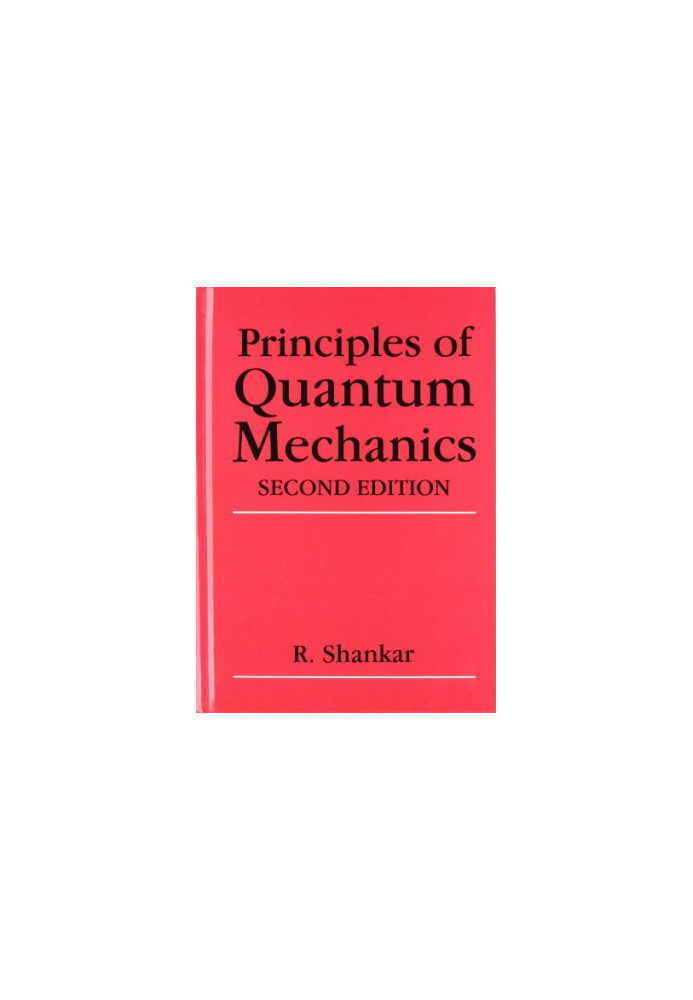 Principles of Quantum Mechanics (incomplete)