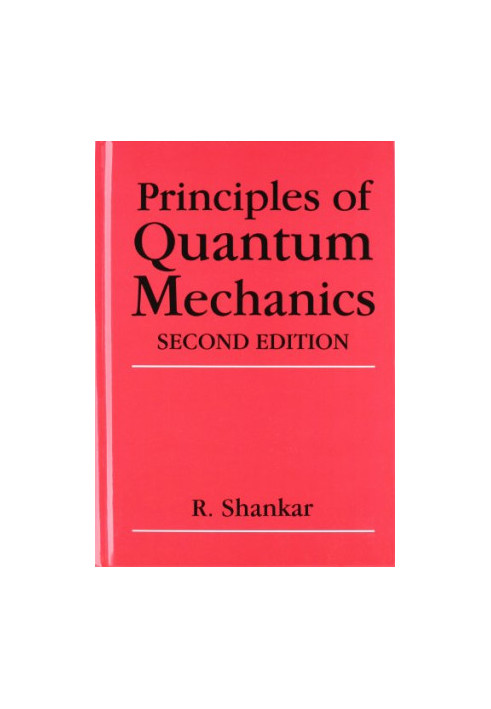 Principles of Quantum Mechanics (incomplete)