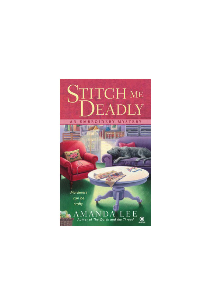 [An Embroidery Mystery 02] • Stitch Me Deadly