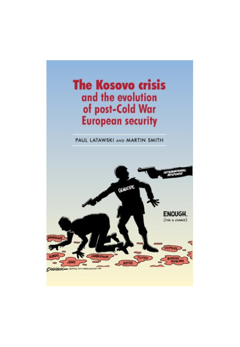 Kosovo and the evolution of post-Cold War European security