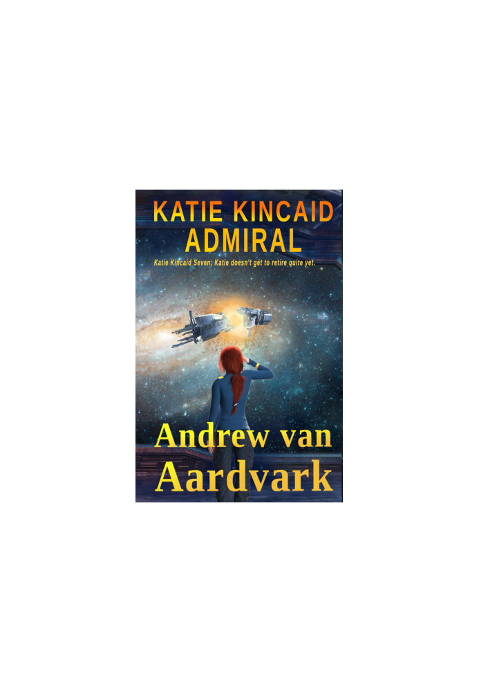 Katie Kincaid: Admiral