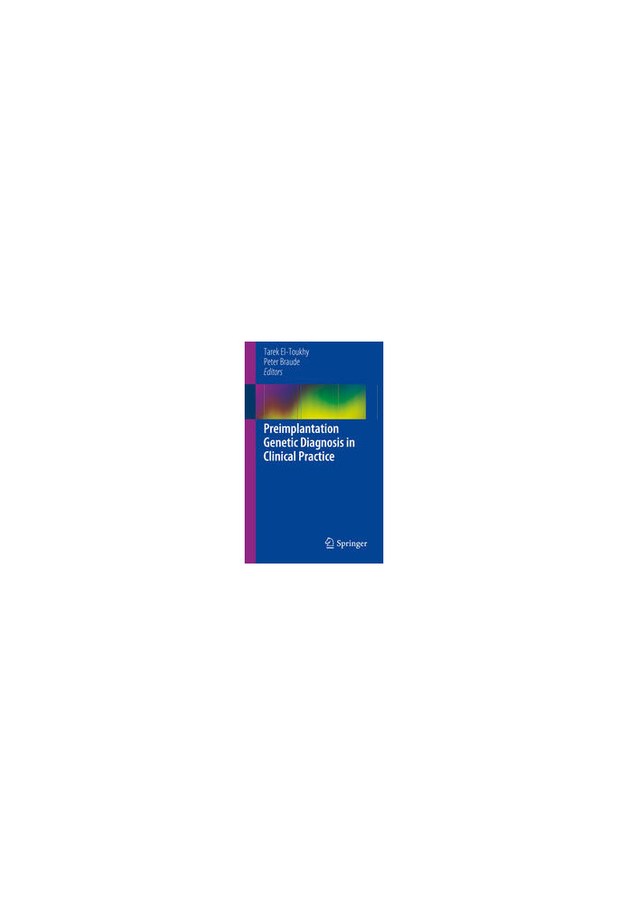 Preimplantation Genetic Diagnosis in Clinical Practice