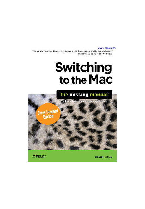 Switching to the Mac: The Missing Manual, Snow Leopard Edition: The Missing Manual