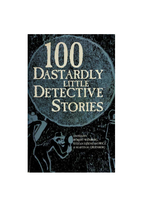 100 Dastardly Little Detective Stories